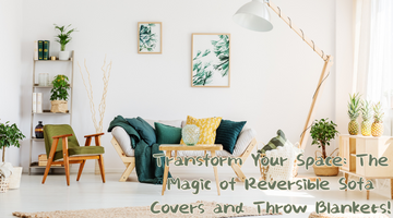 Transform Your Space: The Magic of Reversible Sofa Covers and Throw Blankets!